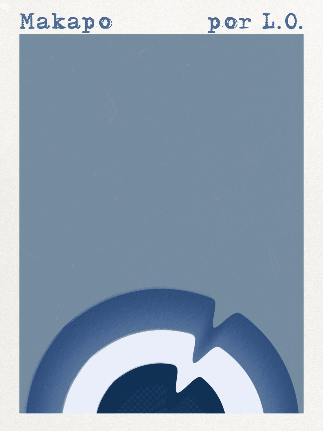 Capa do livro Makapo, com um fundo azul acinzentado. No topo da capa, está escrito "Makapo por L.O." em fonte tipográfica. A parte inferior da capa apresenta um elemento gráfico circular em azul e branco que se assemelha a um olho estilizado.